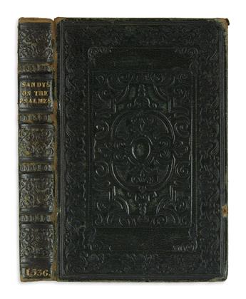 SANDYS, GEORGE. A Paraphrase upon the Psalms of David.  1636